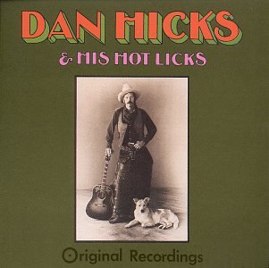 album dan hicks and the hot licks