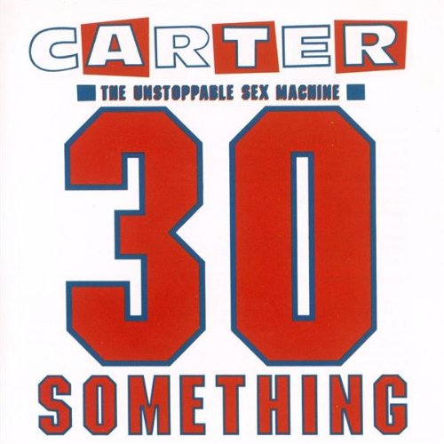 album carter the unstoppable sex machine