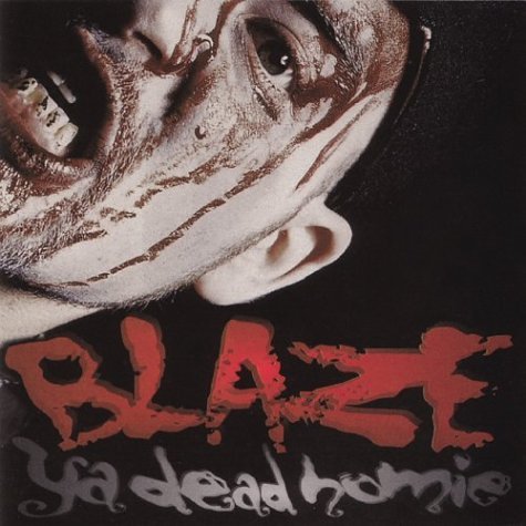 album blaze ya dead homie