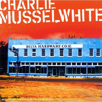 album charlie musselwhite