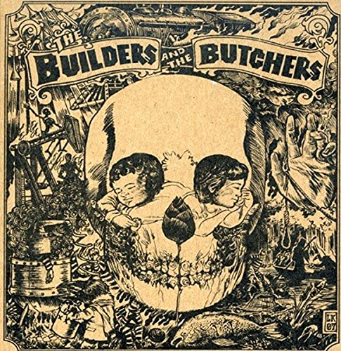 album the builders and the butchers