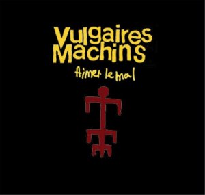 album les vulgaires machins