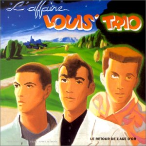 album affaire louis trio